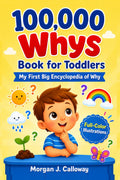 My First Big Encyclopedia of Why (Toddlers)