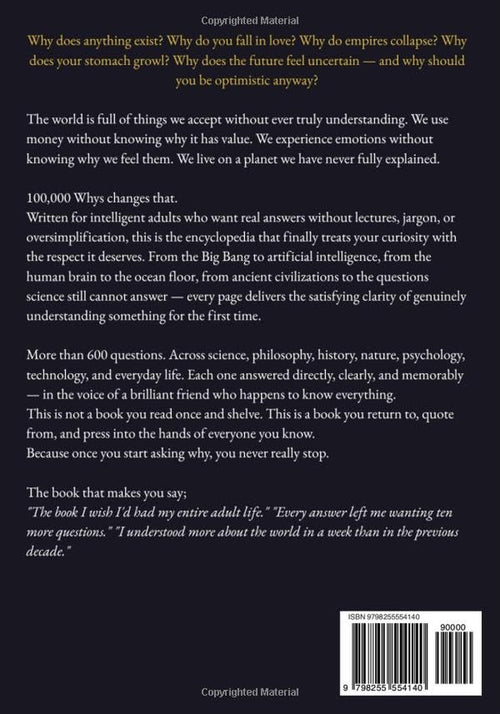 100,000 Whys for Adults — the Curious Adult'S Encyclopedia